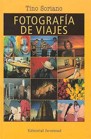 FOTOGRAFIA DE VIAJES | 9788426131904 | SORIANO, TONI | Llibreria Aqualata | Comprar llibres en català i castellà online | Comprar llibres Igualada