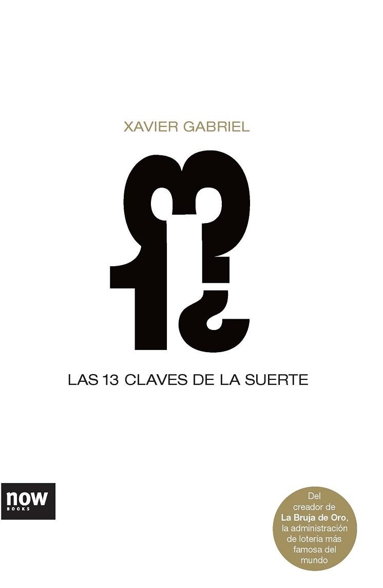 13 CLAVES DE LA SUERTE, LAS | 9788493660246 | GABRIEL, XAVIER | Llibreria Aqualata | Comprar libros en catalán y castellano online | Comprar libros Igualada