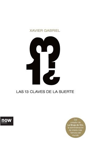 13 CLAVES DE LA SUERTE, LAS | 9788493660246 | GABRIEL, XAVIER | Llibreria Aqualata | Comprar llibres en català i castellà online | Comprar llibres Igualada