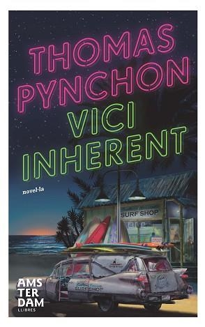 VICI INHERENT | 9788492941360 | PYNCHON, THOMAS | Llibreria Aqualata | Comprar libros en catalán y castellano online | Comprar libros Igualada