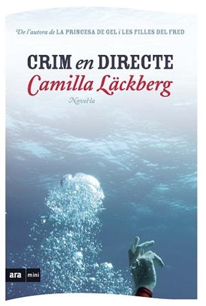 CRIM EN DIRECTE (MINI) | 9788493809546 | LACKBERG, CAMILLA | Llibreria Aqualata | Comprar llibres en català i castellà online | Comprar llibres Igualada