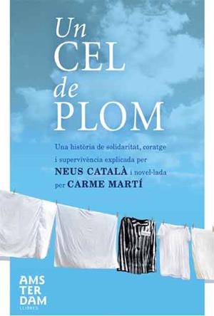 UN CEL DE PLOM | 9788415224518 | MARTÍ, CARME / CATALÀ, NEUS | Llibreria Aqualata | Comprar llibres en català i castellà online | Comprar llibres Igualada
