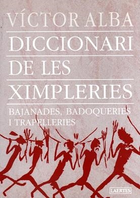 DICCIONARI DE LES XIMPLERIES | 9788475844558 | ALBA, VICTOR | Llibreria Aqualata | Comprar libros en catalán y castellano online | Comprar libros Igualada