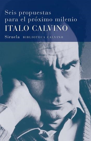 SEIS PROPUESTAS PARA EL PROXIMO MILENIO (BIB. CALVINO 2) | 9788478444144 | CALVINO, ITALO | Llibreria Aqualata | Comprar libros en catalán y castellano online | Comprar libros Igualada