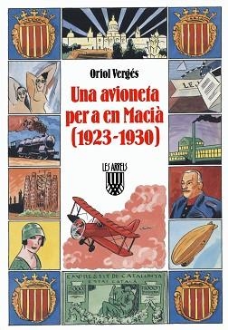 AVIONETA PER A EN MACIA (1923-1930).UNA | 9788478265169 | ORIOL VERGES | Llibreria Aqualata | Comprar llibres en català i castellà online | Comprar llibres Igualada