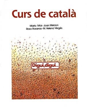 DIGUI DIGUI. CURS DE CATALA LLIBRE DE L'ALUMNE (AUTOAPRENENT | 9788478265565 | Llibreria Aqualata | Comprar llibres en català i castellà online | Comprar llibres Igualada