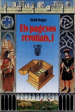 PAGESOS REVOLTATS, ELS (VOL.I) | 9788472028241 | Vergüs i Mundó, Oriol | Llibreria Aqualata | Comprar llibres en català i castellà online | Comprar llibres Igualada