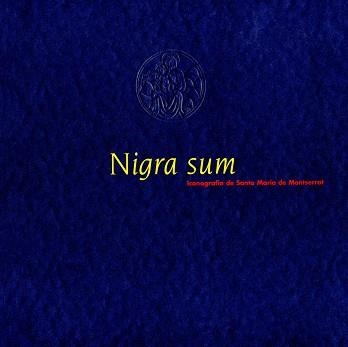 NIGRA SUM. ICONOGRAFIA DE LA VERGE DE MONTSERRAT | 9788478266500 | Llibreria Aqualata | Comprar llibres en català i castellà online | Comprar llibres Igualada