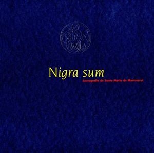 NIGRA SUM. ICONOGRAFIA DE LA VERGE DE MONTSERRAT | 9788478266500 | Llibreria Aqualata | Comprar llibres en català i castellà online | Comprar llibres Igualada