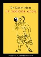 MEDICINA XINESA, LA | 9788484152941 | MENE, DANIEL | Llibreria Aqualata | Comprar libros en catalán y castellano online | Comprar libros Igualada