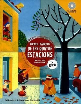 POEMES I CANÇONS DE LES QUATRE ESTACIONS (6) | 9788484155607 | CASAS, LOLA (TEXT) / VALVERDE, ANGEL (MUSICA) | Llibreria Aqualata | Comprar llibres en català i castellà online | Comprar llibres Igualada