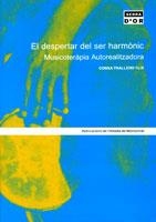 DESPERTAR DEL SER HARMONIC, EL. MUSICOTERAPIA AUTOREALITZADO | 9788484156017 | TRALLERO FLIX, CONXA | Llibreria Aqualata | Comprar llibres en català i castellà online | Comprar llibres Igualada