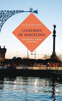 LLEGENDES DE BARCELONA (CONTES I LLEGENDES 3) | 9788484158875 | DEU PRATS, JOAN DE | Llibreria Aqualata | Comprar llibres en català i castellà online | Comprar llibres Igualada