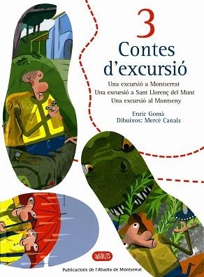 3 CONTES D'EXCURSIO (TD) | 9788484151746 | GOMA I RIBAS, ENRIC / CANALS, MERCE (IL..) | Llibreria Aqualata | Comprar libros en catalán y castellano online | Comprar libros Igualada