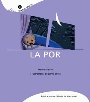 POR, LA (PRIMERS CONTES 3) | 9788484151708 | MAURE, MERCE / SERRA, SEBASTIA | Llibreria Aqualata | Comprar libros en catalán y castellano online | Comprar libros Igualada