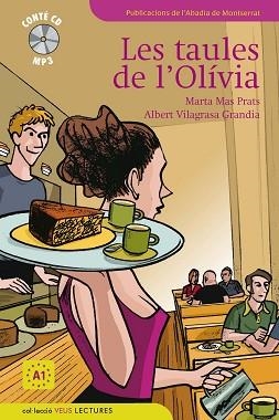 TAULES DE L'OLIVIA, LES (+CD MP3) - VEUS LECTURES A1 | 9788498832600 | MAS PRATS, MARTA / VILAGRASA GRANDIA, ALBERT | Llibreria Aqualata | Comprar llibres en català i castellà online | Comprar llibres Igualada