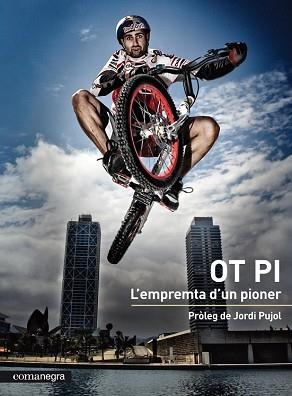 OT PI. L'EMPRENTA D'UN PIONER | 9788415097204 | PI I ISERN, OT | Llibreria Aqualata | Comprar libros en catalán y castellano online | Comprar libros Igualada