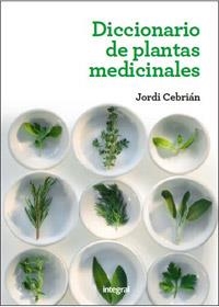 DICCIONARIO DE PLANTAS MEDICINALES 2 ED. | 9788415541363 | CEBRIAN , JORDI | Llibreria Aqualata | Comprar libros en catalán y castellano online | Comprar libros Igualada