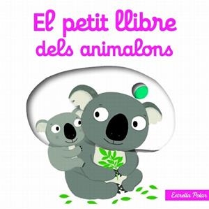 PETIT LLIBRE DELS ANIMALONS, EL | 9788499327495 | CHOUX, NATHALIE | Llibreria Aqualata | Comprar libros en catalán y castellano online | Comprar libros Igualada