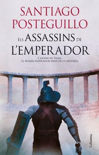 ASSASSINS DE L'EMPERADOR, ELS | 9788466415767 | POSTEGUILLO, SANTIAGO | Llibreria Aqualata | Comprar llibres en català i castellà online | Comprar llibres Igualada