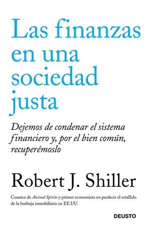 FINANZAS EN UNA SOCIEDAD JUSTA, LAS | 9788423412655 | SHILLER, ROBERT J.  | Llibreria Aqualata | Comprar libros en catalán y castellano online | Comprar libros Igualada