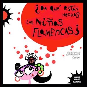 DE QUE ESTAN ECHAS LAS NIÑAS FLAMENCAS | 9788498256659 | GANGES, MONTSE | Llibreria Aqualata | Comprar llibres en català i castellà online | Comprar llibres Igualada