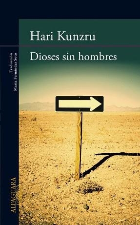 DIOSES SIN HOMBRES | 9788420403137 | KUNZRU, HARI | Llibreria Aqualata | Comprar libros en catalán y castellano online | Comprar libros Igualada