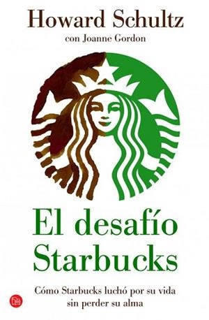 DESAFÍO STARBUCKS, EL | 9788466326216 | SCHULTZ, HOWARD | Llibreria Aqualata | Comprar llibres en català i castellà online | Comprar llibres Igualada