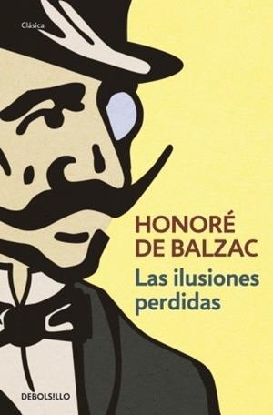 ILUSIONES PERDIDAS, LAS (CLASICA) | 9788499086781 | BALZAC, HONORE DE | Llibreria Aqualata | Comprar llibres en català i castellà online | Comprar llibres Igualada
