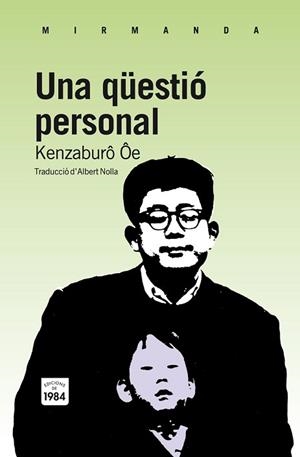 UNA QÜESTIÓ PERSONAL | 9788492440856 | ÔE, KENZABURÔ | Llibreria Aqualata | Comprar llibres en català i castellà online | Comprar llibres Igualada