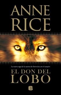 DON DEL LOBO, EL | 9788466647915 | RICE, ANNE | Llibreria Aqualata | Comprar libros en catalán y castellano online | Comprar libros Igualada