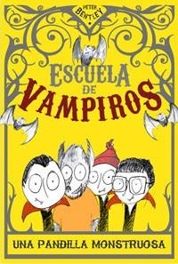 ESCUELA DE VAMPIROS I. UNA PANDILLA MONSTRUOSA | 9788427203150 | BENTLEY , PETER | Llibreria Aqualata | Comprar libros en catalán y castellano online | Comprar libros Igualada