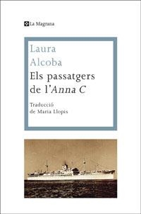 PASSATGERS DE L'ANNA C., ELS | 9788482645742 | ALCOBA , LAURA | Llibreria Aqualata | Comprar llibres en català i castellà online | Comprar llibres Igualada