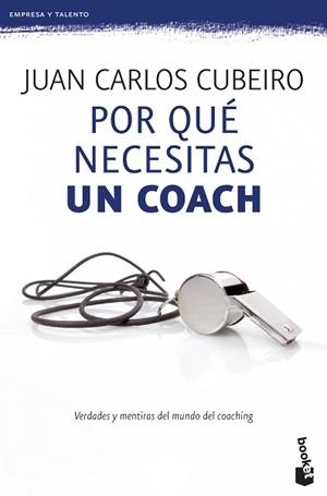 POR QUÉ NECESITAS UN COACH | 9788415320715 | CUBEIRO, JUAN CARLOS  | Llibreria Aqualata | Comprar libros en catalán y castellano online | Comprar libros Igualada