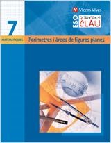 QUADERN CLAU MATEMÀTIQUES 7. PERIMETRES I AREES DE FIGURES PLANES. | 9788431610821 | JIMENO JIMENEZ, MARTIN/GARCIA TEJEDOR, CONSUELO | Llibreria Aqualata | Comprar libros en catalán y castellano online | Comprar libros Igualada