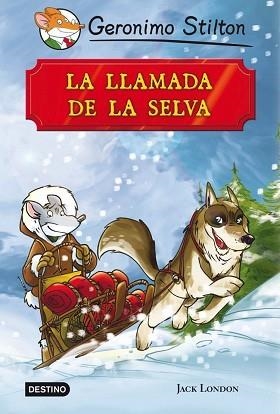 LLAMADA DE LA SELVA, LA | 9788408007470 | LONDO, JACK / STILTON, GERONIMO | Llibreria Aqualata | Comprar llibres en català i castellà online | Comprar llibres Igualada