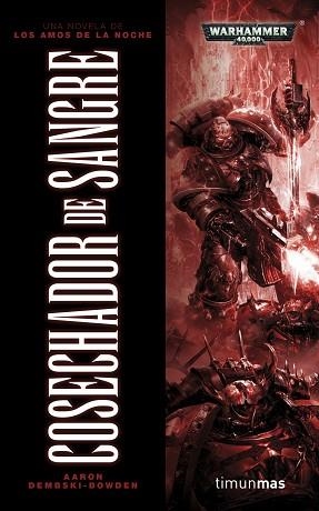 COSECHADOR DE SANGRE. AMOS DE LA NOCHE 2 (WARHAMMER 40.000) | 9788448006341 | DEMBSKI-BOWDEN,AARON | Llibreria Aqualata | Comprar libros en catalán y castellano online | Comprar libros Igualada