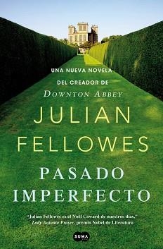 PASADO IMPERFECO | 9788483654187 | FELLOWES, JULLIAN | Llibreria Aqualata | Comprar llibres en català i castellà online | Comprar llibres Igualada