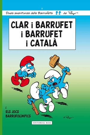 CLAR I BARRUFET I BARRUFET I CATALÀ. BARRUFET 9 | 9788415267799 | PEYO | Llibreria Aqualata | Comprar libros en catalán y castellano online | Comprar libros Igualada