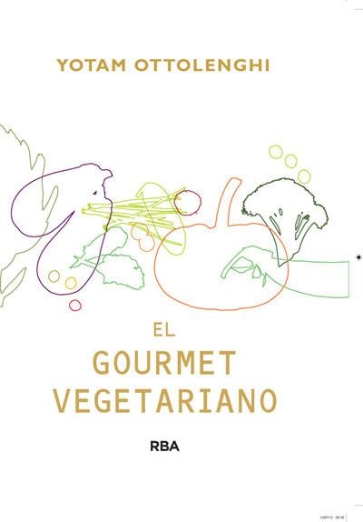 GOURMET VEGETARIANO, EL | 9788415541387 | OTTOLENGHI , YOTAM | Llibreria Aqualata | Comprar libros en catalán y castellano online | Comprar libros Igualada