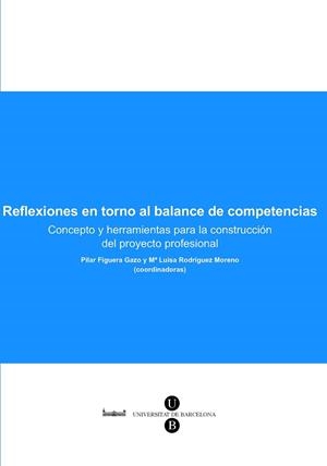 REFLEXIONES EN TORNO AL BALANCE DE COMPETENCIAS | 9788447532193 | FIGHUERA, PILAR / RODRIGUEZ, Mª LUISA | Llibreria Aqualata | Comprar libros en catalán y castellano online | Comprar libros Igualada