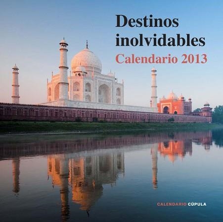 2013 CALENDARIO DESTINOS INOLVIDABLES | 9788448006686 | AA. VV. | Llibreria Aqualata | Comprar libros en catalán y castellano online | Comprar libros Igualada