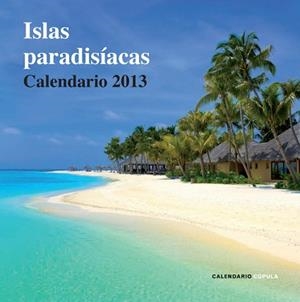 2013 CALENDARIO ISLAS PARADISÍACAS | 9788448006723 | AA. VV. | Llibreria Aqualata | Comprar libros en catalán y castellano online | Comprar libros Igualada