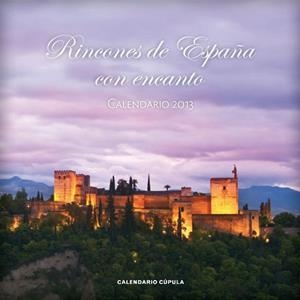 2013 CALENDARIO RINCONES DE ESPAÑA CON ENCANTO | 9788448006730 | AA. VV. | Llibreria Aqualata | Comprar libros en catalán y castellano online | Comprar libros Igualada