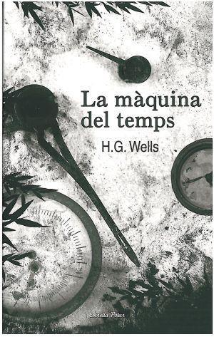 MAQUINA DEL TEMPS, LA (LA VIA LACTIA ) | 9788492790838 | WELLS, H.G. | Llibreria Aqualata | Comprar libros en catalán y castellano online | Comprar libros Igualada
