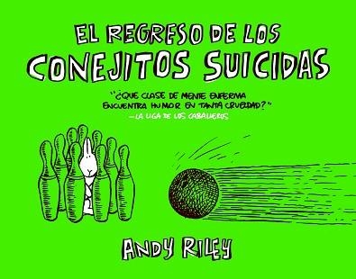 REGRESO DE LOS CONEJITOS SUICIDAS, EL | 9788496815445 | RILEY, ANDY | Llibreria Aqualata | Comprar libros en catalán y castellano online | Comprar libros Igualada