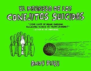 REGRESO DE LOS CONEJITOS SUICIDAS, EL | 9788496815445 | RILEY, ANDY | Llibreria Aqualata | Comprar llibres en català i castellà online | Comprar llibres Igualada
