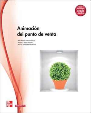 ANIMACION DEL PUNTO DE VENTA - GRADO MEDIO | 9788448176051 | HERVAS EXOJO, ANA MARÍA / CAMPO VARELA, AUREA / REVILLA RAMOS, MARA TERESA | Llibreria Aqualata | Comprar libros en catalán y castellano online | Comprar libros Igualada