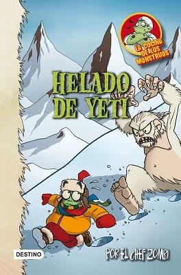 HELADO DE YETI. LA COCINA DE LOS MONSTRUOS 8 | 9788408007500 | MARTÍN PIÑOL / VÓTRIC | Llibreria Aqualata | Comprar libros en catalán y castellano online | Comprar libros Igualada