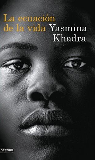 ECUACIÓN DE LA VIDA, LA | 9788423329489 | KHADRA, YASMINA | Llibreria Aqualata | Comprar libros en catalán y castellano online | Comprar libros Igualada